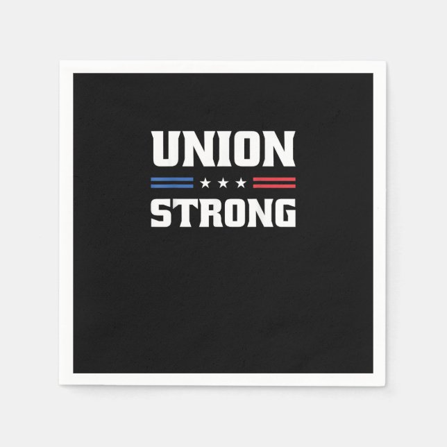 Union Strong For Pro Labour Union Workers Napkin (Front)