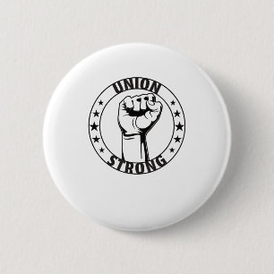 Union Strong For Proud Skilled Union Worker 6 Cm Round Badge
