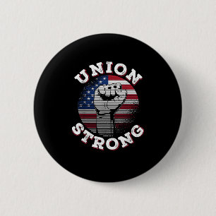 Union Strong Labour Day 6 Cm Round Badge