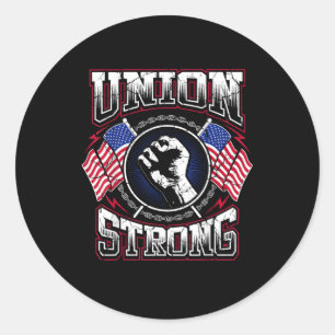 Union Strong Pro - Union Worker Labour Protest Classic Round Sticker