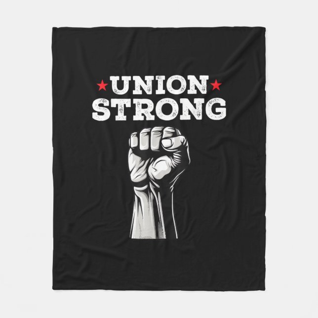 Union Strong Pro Union Worker Labour Union Workers Fleece Blanket (Front)