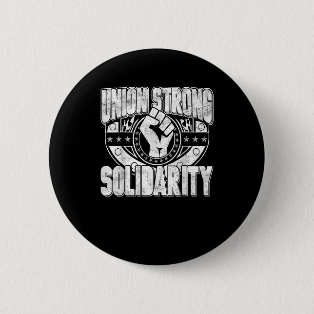 Union Strong Solidarity 6 Cm Round Badge (Front)