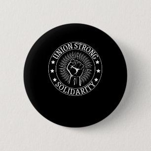 Union Strong Solidarity Fist Workers Rights US Uni 6 Cm Round Badge