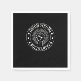 Union Strong Solidarity Fist Workers Rights US Uni Napkin