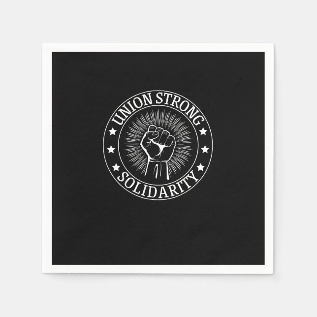 Union Strong Solidarity Fist Workers Rights US Uni Napkin (Front)