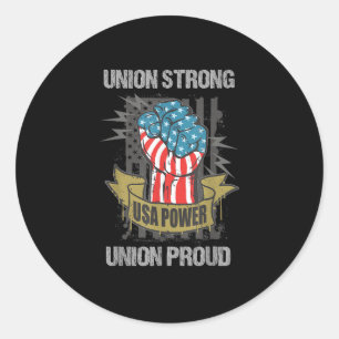 Union Strong Union Proud Labour Day Labour Party Classic Round Sticker
