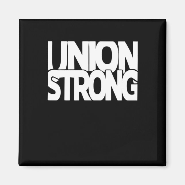 Union Strong - White Txt Classic Magnet (Front)