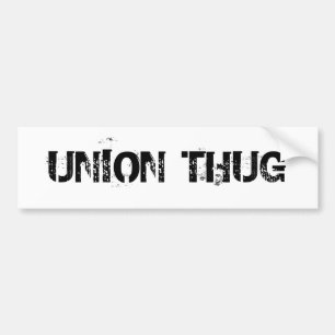 Union Thug Bumper Sticker