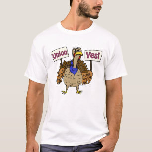 Union Yes Turkey; Talking Turkey Union Yes T-Shirt