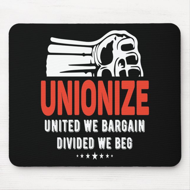 Unionise - United We Bargain, Divided We Beg Mouse Mat (Front)