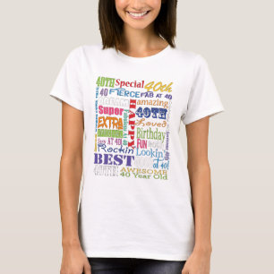 Unique And Special 40th Birthday Party Gifts T-Shirt