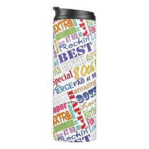 Unique And Special 80th Birthday Party Gifts Thermal Tumbler