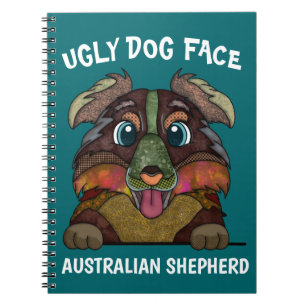 Unique Australian Shepherd ugly dog face Notebook