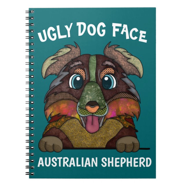 Unique Australian Shepherd ugly dog face Notebook (Front)
