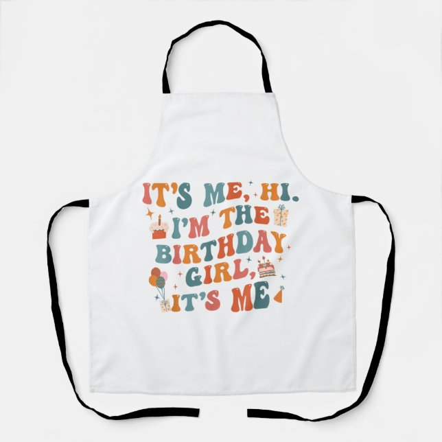 Unique Birthday Party Its Me Hi Im The Birthday Gi Apron (Front)