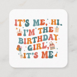 Unique Birthday Party Its Me Hi Im The Birthday Gi Square Business Card