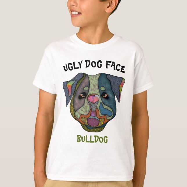 Unique Bulldog ugly dog face T-Shirt (Front)