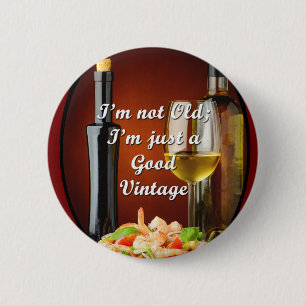 Unique Button for Baby Boomer Wine Lovers