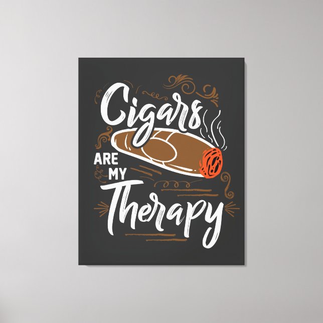 Unique Cigars are my therapy Quote Canvas (Front)