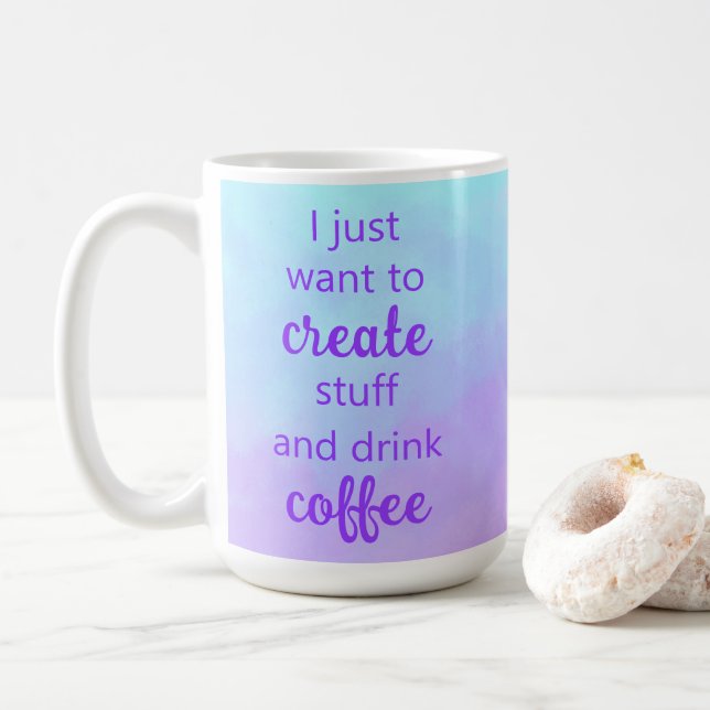 Unique Create Stuff and Drink Coffee Mug (With Donut)