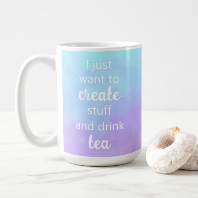 Unique Create Stuff and Drink Tea Mug (With Donut)