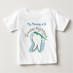 Unique Dental Assistant Gifts Baby T-Shirt