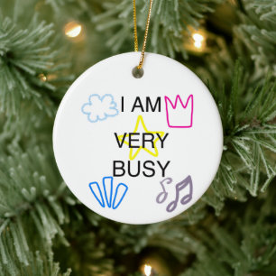 Unique Designs Iam Very Busy Ceramic Tree Decoration
