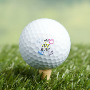 Unique Designs Iam Very Busy Golf Balls