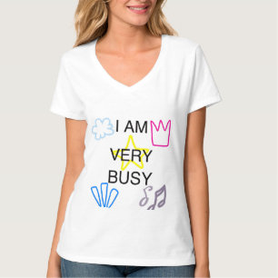 Unique Designs Iam Very Busy T-Shirt