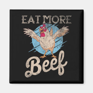 Unique Eat More Beef Funny Quote Vintage Chicken  Magnet
