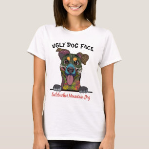 Unique Entlebucher Mountain Dog ugly dog face  T-Shirt
