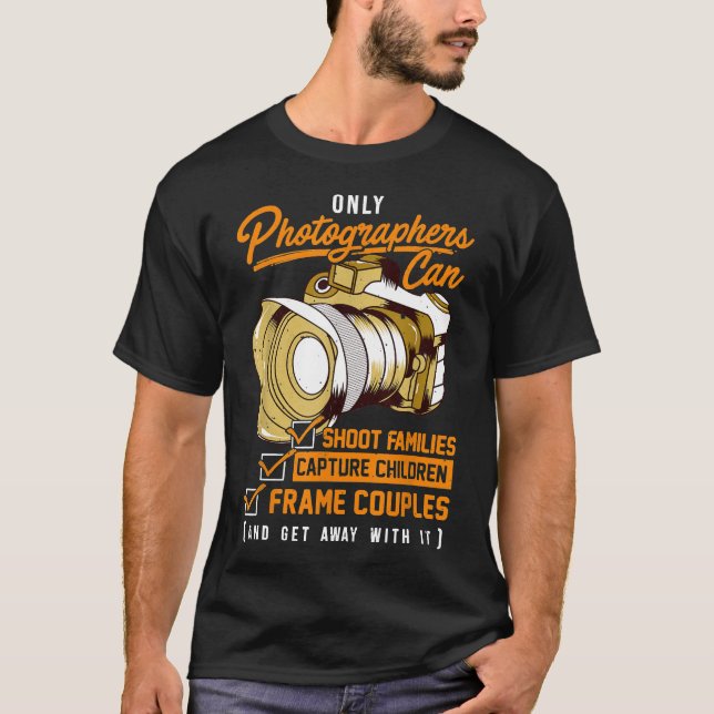 Unique Gift Ideas for Photographers Photography Ca T-Shirt (Front)