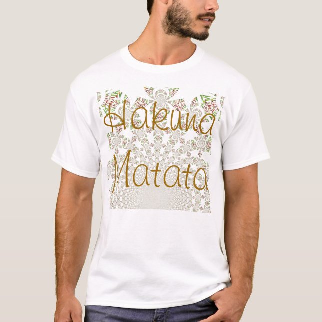 Unique Hakuna Matata Design: Serene Vibes T-Shirt (Front)