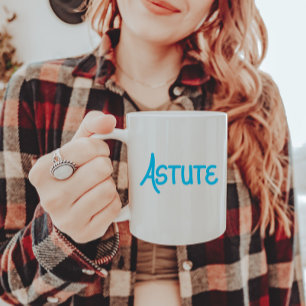 Unique Hand Lettered Wording Astute in Blue Two-Tone Coffee Mug