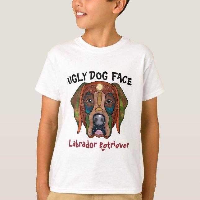 Unique Labrador Retriever ugly dog face T-Shirt (Front)