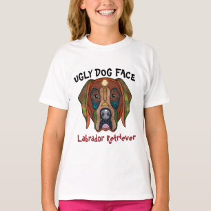 Unique Labrador Retriever ugly dog face T-Shirt