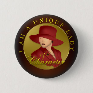Unique Lady Of Character 6 Cm Round Badge