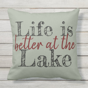 unique LIFE IS BETTER AT THE LAKE lettering   Cushion