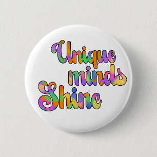 Unique Minds Shines Typography Neurodiversity 6 Cm Round Badge