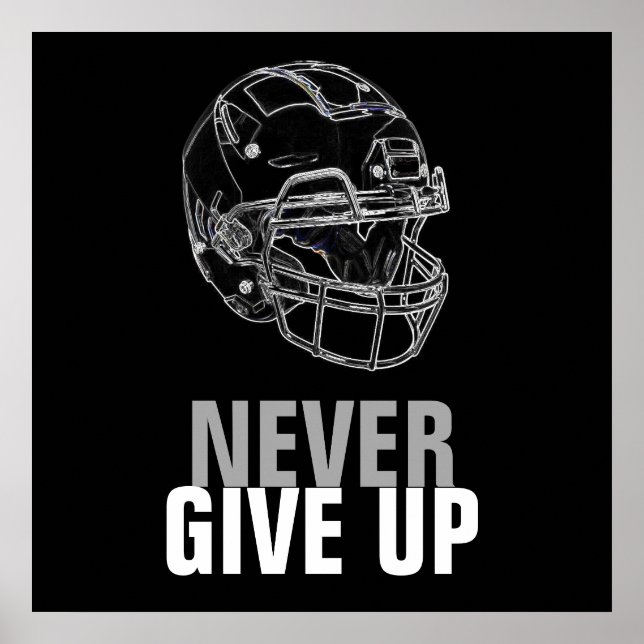 Unique Modern Never Give Up Football Poster (Front)