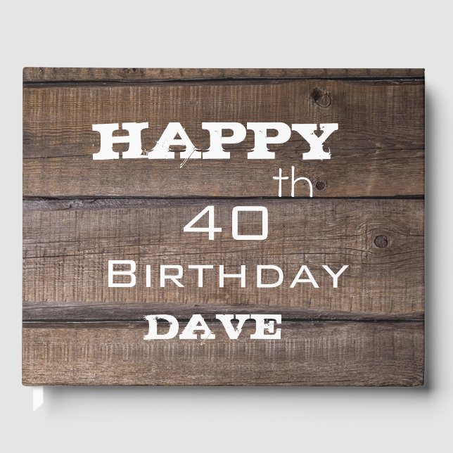 Unique Modern Rustic 40th Birthday Personalised  Guest Book (Front)
