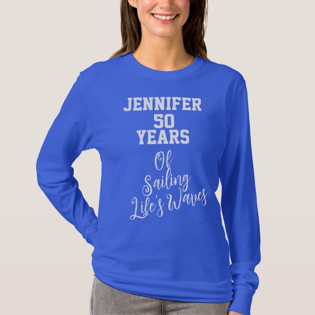 Unique Quote 50th birthday Customisable Name  T-Shirt (Front)