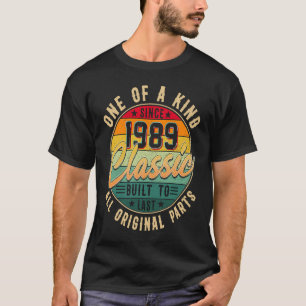 Unique since 1989 Classically built for eternity T-Shirt