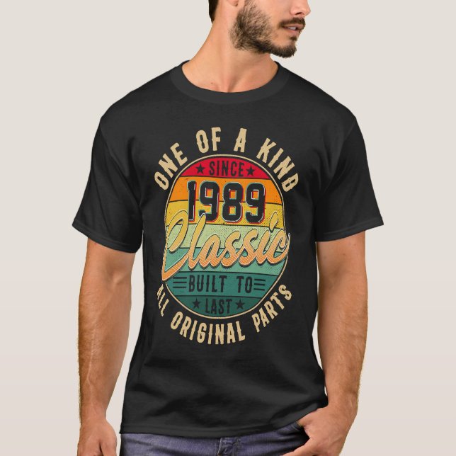 Unique since 1989 Classically built for eternity T-Shirt (Front)