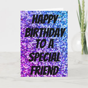 Unique sparkle special friend birthday card