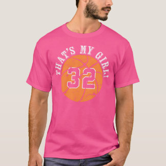 Unique That'S My Girl 32 Basketball Player Mum Or T-Shirt
