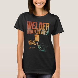 Unique Welding Novelty For Men Women Metal Welder T-Shirt