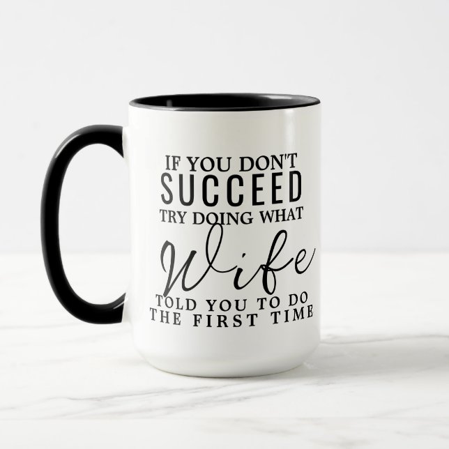 Unique Wife Birthday Gift, Funny Sayings Novelty Mug (Left)