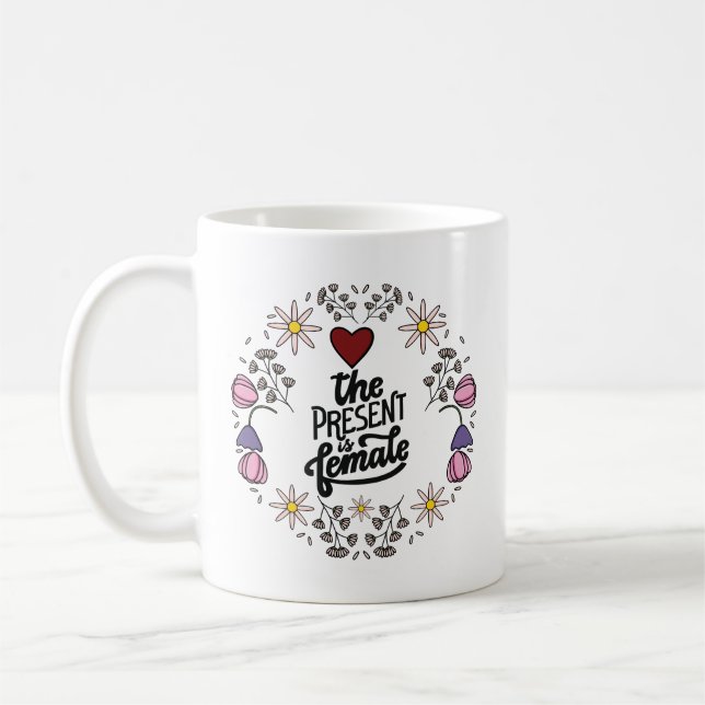 Unique Women’s Design with a Positive Message  Coffee Mug (Left)