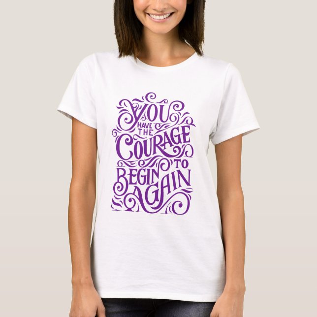  unique women's motivational design T-shirt (Front)